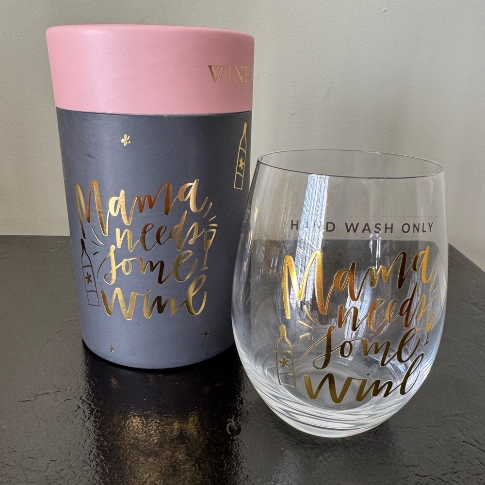 NWT “Mama Needs Some Wine” Stemless Wine Glass